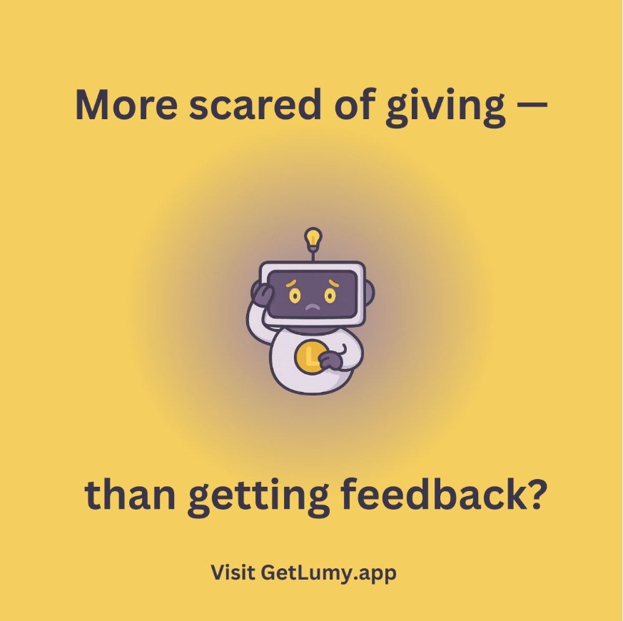 Yellow social graphic: More scared of giving than getting feedback?